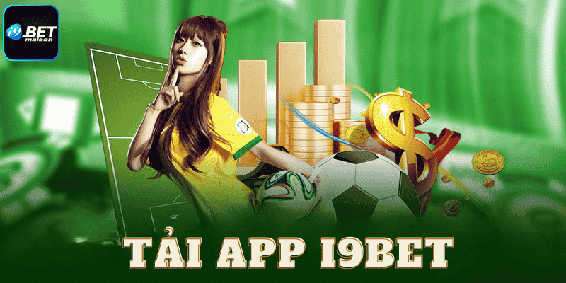 Tải App Dễ Dàng i9bet